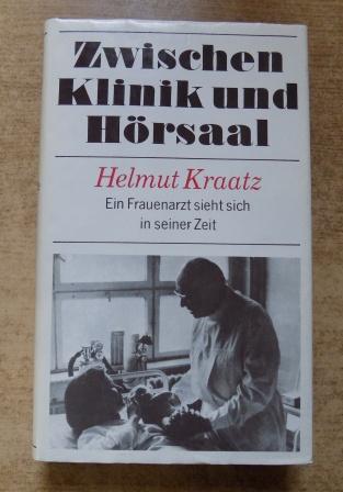Kraatz, Helmut  Zwischen Klinik und Hörsaal - Autobiographie. 