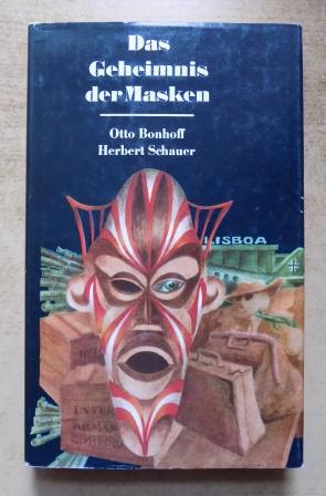 Bonhoff, Otto und Herbert Schauer  Das Geheimnis der Masken - Roman und gleichnamiger Fernsehfilm "Das unsichtbare Visier". 