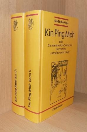   Kin Ping Meh - oder Die abenteuerliche Geschichte von Hsi Men und seinen sechs Frauen. 