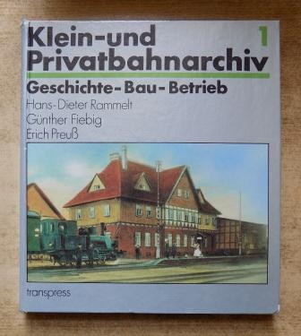 Rammelt, Hans Dieter; Günther Fiebig und Erich Preuß  Klein- und Privatbahn Archiv 1 - Geschichte - Bau - Betrieb. 