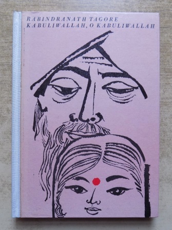 Tagore, Rabindranath  Kabuliwallah, o Kabuliwallah - Erzählungen, Aphorismen und Gedichte. 