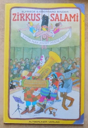 Binder, Elfriede und Eberhard Binder  Zirkus Salami - Bilderbuch für Kinder. 