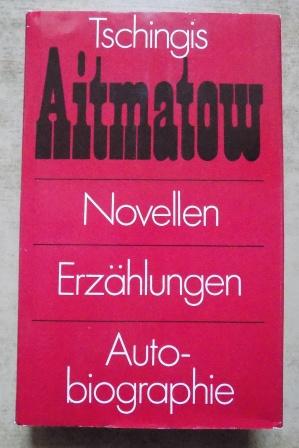 Aitmatow, Tschingis  Novellen - Erzählungen - Autobiographie. 