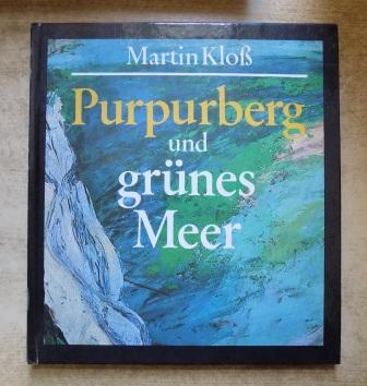 Kloß, Martin  Purpurberg und grünes Meer - Landschaft in der Malerei. 