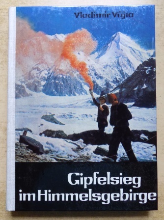 Vujta, Vladimir  Gipfelsieg im Himmelsgebirge - Ein Bergsteiger erzählt. 