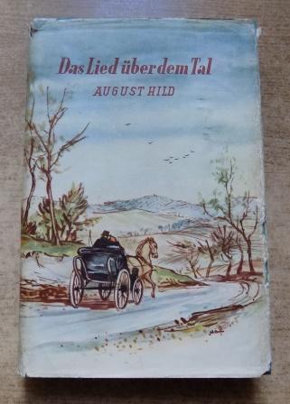 Hild, August  Das Lied über dem Tal. 