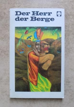 Schultze-Kraft, Peter  Der Herr der Berge - Lateinamerikanische Geschichten aus alten und neuen Zeiten. 