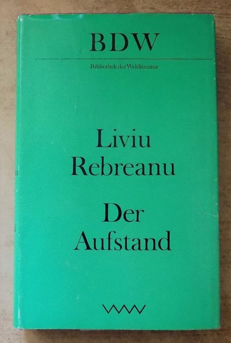 Rebreanu, Liviu  Der Aufstand - Roman. 