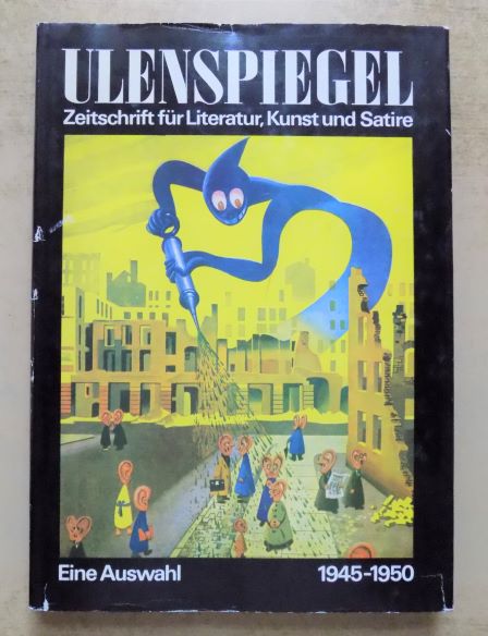 Sandberg, Herbert und Günter Kunert  Ulenspiegel - Zeitschrift für Literatur, Kunst und Satire 1945 - 1950. 