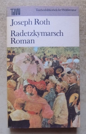 Roth, Joseph  Radetzkymarsch - Roman. 