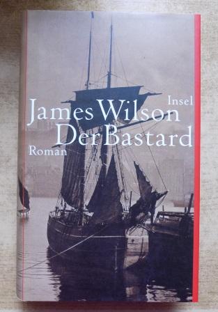 Wilson, James  Der Bastard. 