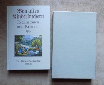 Schmidt, Joachim (Hrg.)  Von alten Kinderbüchern - Rezensionen und Kritiken. 