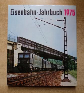   Eisenbahn-Jahrbuch 1975 - Ein internationaler Überblick. 