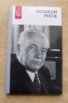 Vosske, Heinz  Wilhelm Pieck. 