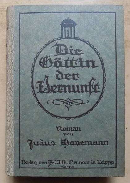 Havemann, Julius  Die Göttin der Vernunft. 