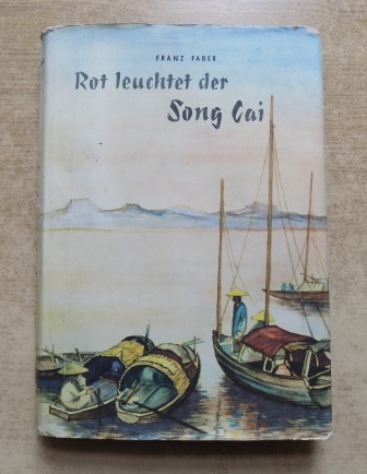 Faber, Franz  Rot leuchtet der Song Cai. 