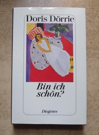 Dörrie, Doris  Bin ich schön - Erzählungen. 
