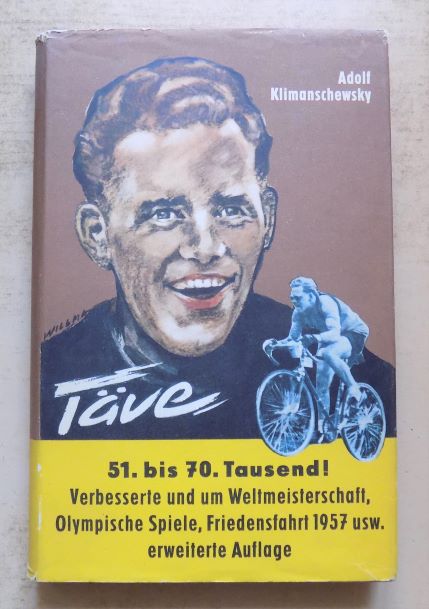 Klimanschewsky, Adolf  Täve - Das Lebensbild eines Sportlers unserer Zeit. 