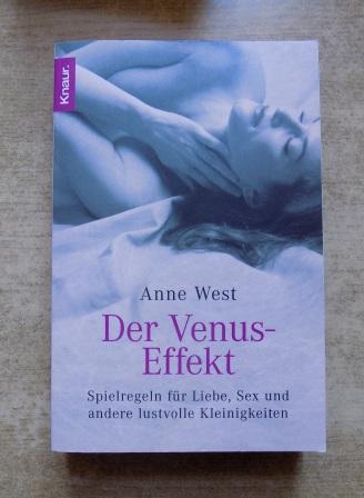 West, Anne  Der Venus-Effekt - Spielregeln für Liebe, Sex und andere lustvolle Kleinigkeiten. 