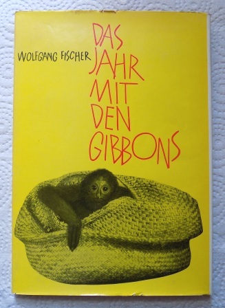 Fischer, Wolfgang  Das Jahr mit den Gibbons. 