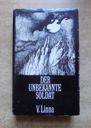 Linna, Väinö  Der unbekannte Soldat - Romanhafte Darstellung des finnisch-sowjetischen Krieges 1941-1944. Aus dem Finnischen von A. O. Schwede. 