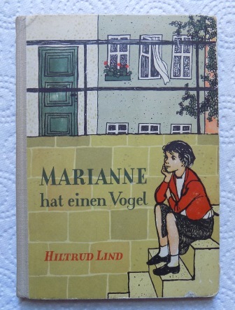Lind, Hiltrud  Marianne hat einen Vogel - Zwei Erzählungen. 