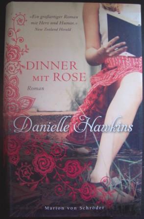 Hawkins, Danielle  Dinner mit Rose. 