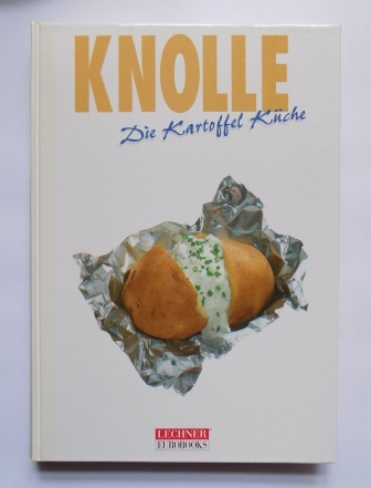   Knolle - Die Kartoffel-Küche. 