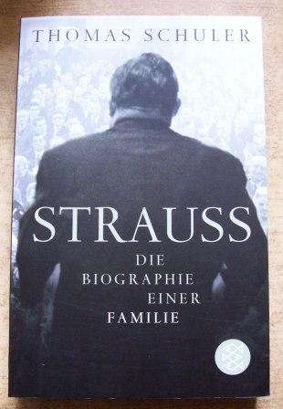 Schuler, Thomas  Strauss - Die Biographie einer Familie. 