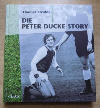 Stridde, Thomas  Die Peter-Ducke-Story. 