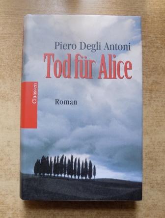 Antoni, Piero Degli  Tod für Alice. 