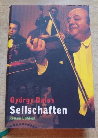 Dalos, György  Seilschaften. 