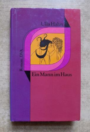 Hahn, Ulla  Ein Mann im Haus. 