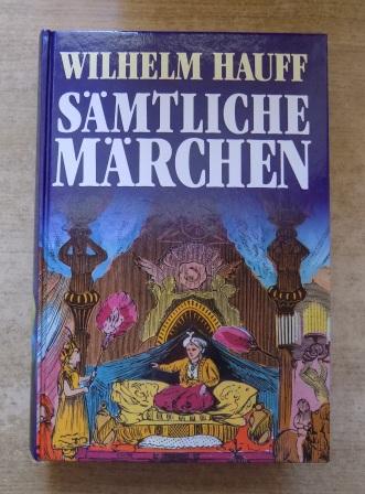 Hauff, Wilhelm  Sämtliche Märchen - Mit der romantischen Sage Lichtenstein. 