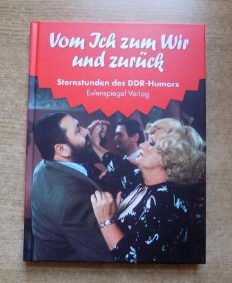   Sternstunden des DDR Humors - Vom Ich zum Wir und zurück - 1957 - 1958. 