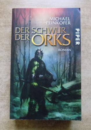 Peinkofer, Michael  Der Schwur der Orks. 
