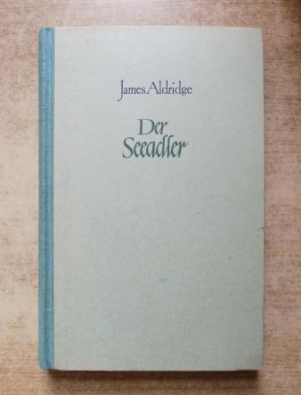 Aldridge, James  Der Seeadler. 