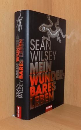 Wilsey, Sean  Mein wunderbares Leben. 
