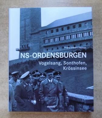 Heinen, Franz Albert  NS-Ordensburgen - Vogelsang, Sonthofen, Krössinsee. 
