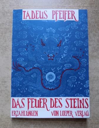 Pfeifer, Tadeus  Das Feuer des Steins - Erzählungen. 