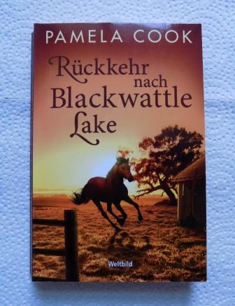 Cook, Pamela  Rückkehr nach Blackwattle Lake - Roman. 