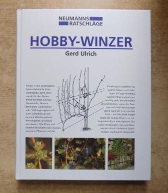 Ulrich, Gerd  Hobby-Winzer - Neumanns Ratschläge. 