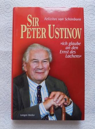 Schönborn, Felizitas von  Peter Ustinov - Ich glaube an den Ernst des Lachens. 