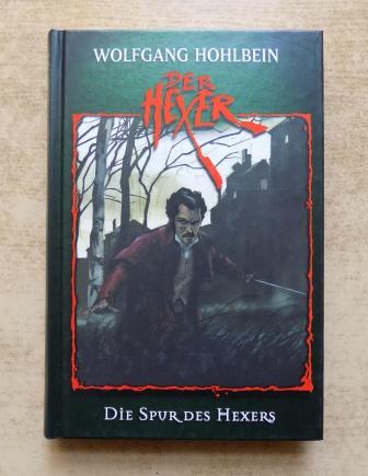 Hohlbein, Wolfgang  Der Hexer - Die Spur des Hexers. 