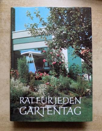 Böhmig, Franz  Rat für jeden Gartentag - Ein praktisches Handbuch für den Gartenfreund. 