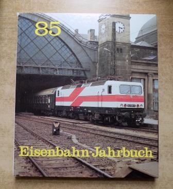   Eisenbahn-Jahrbuch 1985 - Ein internationaler Überblick. 