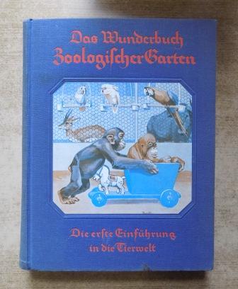 Lohß, Hedwig  Das Wunderbuch Zoologischer Garten für unsere Kleinen - Die erste Einführung in die Tierwelt. 