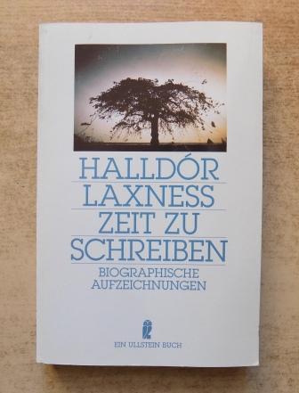 Laxness, Halldor  Zeit zu schreiben - Biographische Aufzeichnungen. 