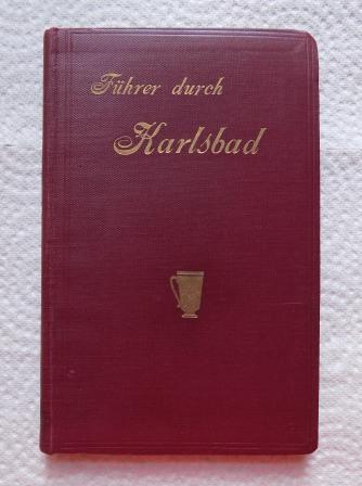 Klöpsch, Franz Xaver  Karlsbad und Umgebung 1926. 
