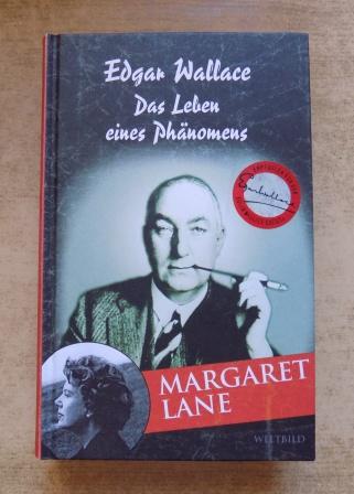 Lane, Margaret  Edgar Wallace - Das Leben eines Phänomens. 